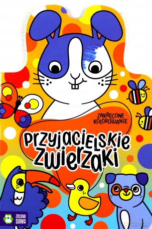 Przyjacielskie zwierzaki. Zakręcone kolorowanie [KSIĄŻKA]