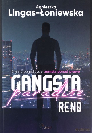 Reno. Gangsta Paradise (Tom 1) - Agnieszka Lingas-Łoniewska [KSIĄŻKA]