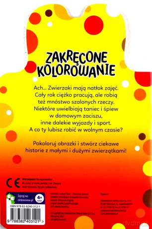 Szalone zwierzaki. Zakręcone kolorowanie [KSIĄŻKA]