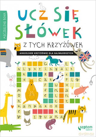 Ucz się słówek z tych krzyżówek! Angielskie krzyżówki dla najmłodszych - Magdalena Bonk [KSIĄŻKA]