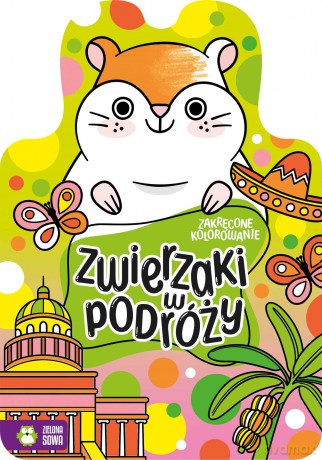 Zwierzaki w podróży. Zakręcone kolorowanie [KSIĄŻKA]