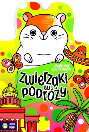 Zwierzaki w podróży. Zakręcone kolorowanie [KSIĄŻKA]