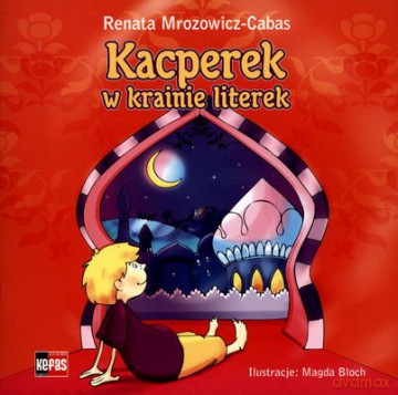 Kacperek W Krainie Literek - Renata Mrozowicz-Cabas [KSIĄŻKA]