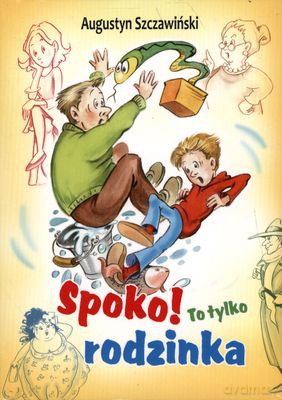 Spoko To Tylko Rodzinka - Augustyn Szczawiński [KSIĄŻKA]