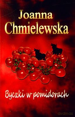 Byczki W Pomidorach - Joanna Chmielewska [KSIĄŻKA]