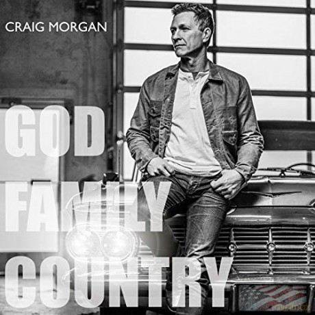 Craig Morgan: God, Family, Country [CD]