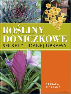 Rośliny Doniczkowe (twarda) - Barbara Pleasant [KSIĄŻKA]