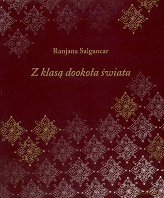 Z Klasą Dookoła Świata - Ranjana Salgaocar [KSIĄŻKA]