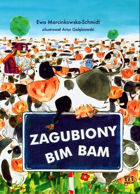 Zagubiony Bim Bam (twarda) - Ewa Marcinkowska-Schmidt [KSIĄŻKA]