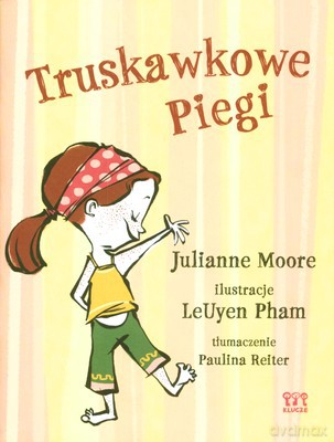 Truskawkowe Piegi - Julianne Moore [KSIĄŻKA]