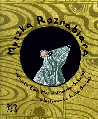 Myszka Rozrabiara - Ewa Marcinkowska-Schmidt [KSIĄŻKA]