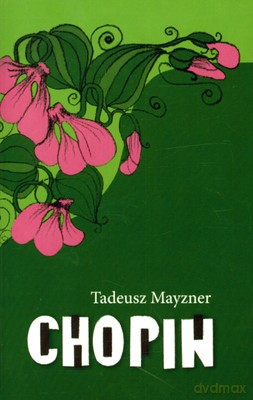 Chopin - Tadeusz Mayzner [KSIĄŻKA]