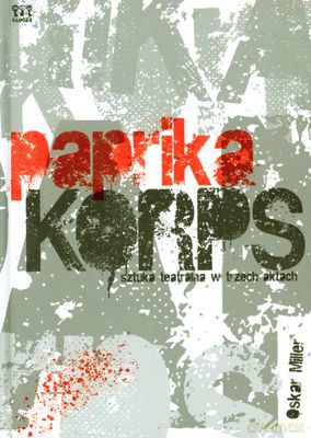 Paprika Korps (twarda) - Oskar Miller [KSIĄŻKA]