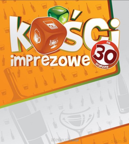 Kości Imprezowe na 30 urodziny [GRA]