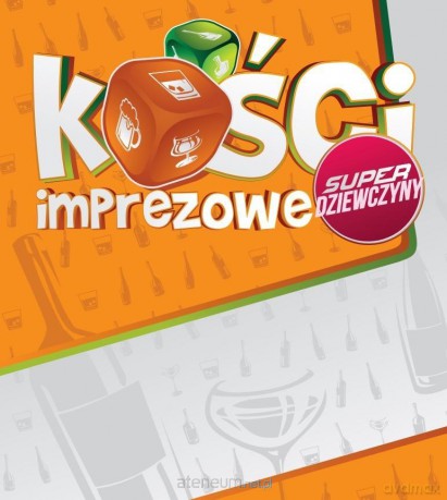 Kości Imprezowe super dziewczyny [GRA]