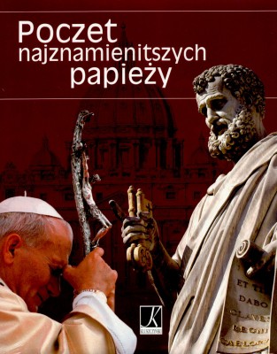 Poczet Najznamienitszych Papieży - Praca Zbiorowa [KSIĄŻKA]