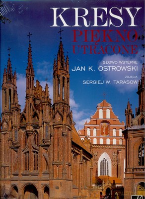Kresy Piękno Utracone [KSIĄŻKA]