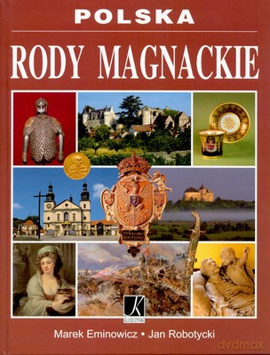 Polska Rody Magnackie (twarda) - Marek Eminowicz, Jan Robotycki [KSIĄŻKA]
