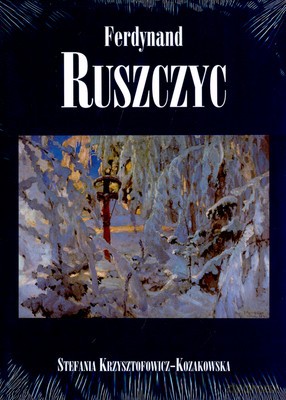 Ferdynand Ruszczyc (twarda) - Stefania Krzysztofowicz-Kozakowska [KSIĄŻKA]