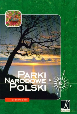 Parki Narodowe Polski Przewodnik [KSIĄŻKA]