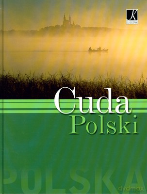 Cuda Polski (twarda) - Monika Karolczuk, Łukasz Gaweł [KSIĄŻKA]