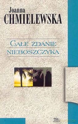 Całe Zdanie Nieboszczyka Miniatura - Joanna Chmielewska [KSIĄŻKA]