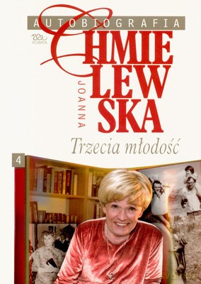 Autobiografia 4 Trzecia Młodość - Joanna Chmielewska [KSIĄŻKA]