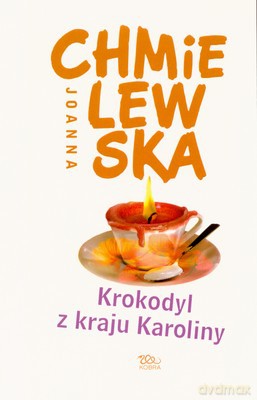 Krokodyl Z Kraju Karoliny - Joanna Chmielewska [KSIĄŻKA]