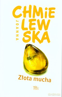 Złota Mucha - Joanna Chmielewska [KSIĄŻKA]