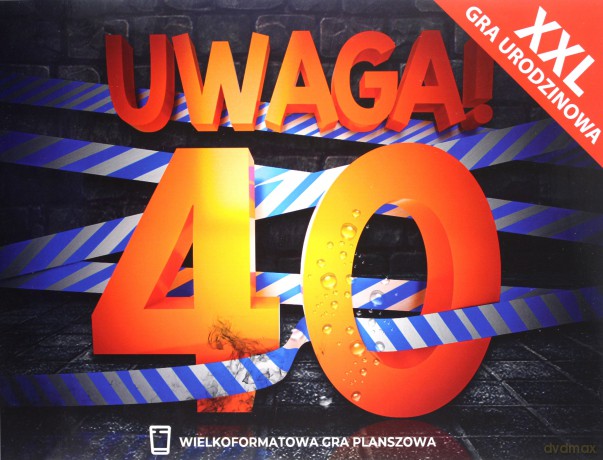 XXL Uwaga! 40 Urodziny [GRA]