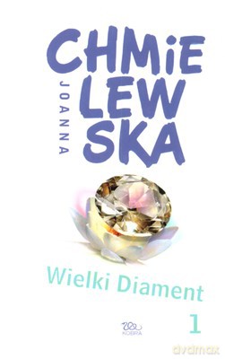Wielki Diament Tom 1 - Joanna Chmielewska [KSIĄŻKA]