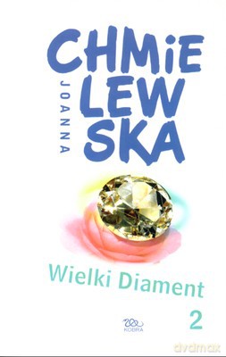 Wielki Diament Tom 2 - Joanna Chmielewska [KSIĄŻKA]