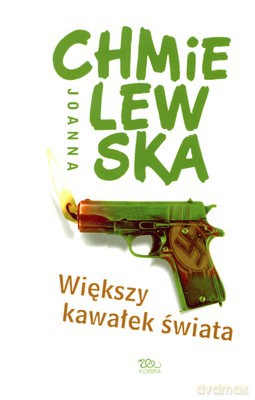Większy Kawałek Świata - Joanna Chmielewska [KSIĄŻKA]