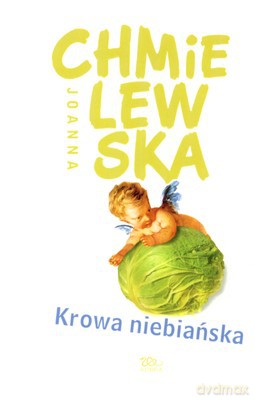 Krowa Niebiańska Wyd.2008 - Joanna Chmielewska [KSIĄŻKA]