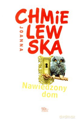 Nawiedzony Dom Wyd.2008 - Joanna Chmielewska [KSIĄŻKA]