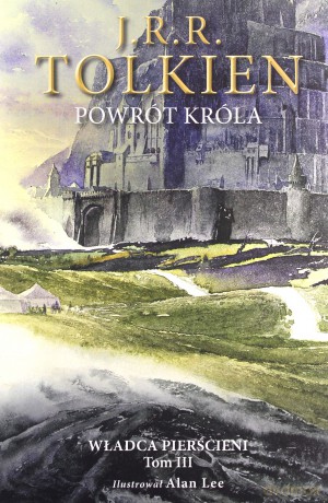 Powrót króla (Ilustrowane) Władca Pierścieni (Tom 3) - J.R.R. Tolkien [KSIĄŻKA]