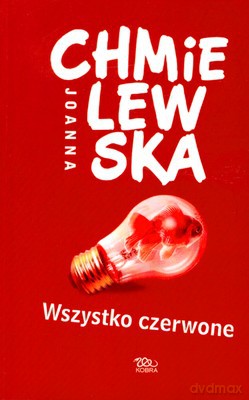 Wszystko Czerwone Wyd.2009 - Joanna Chmielewska [KSIĄŻKA]