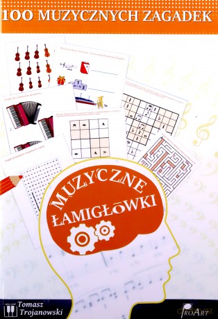 100 muzycznych zagadek - Tomasz Trojanowski [KSIĄŻKA]