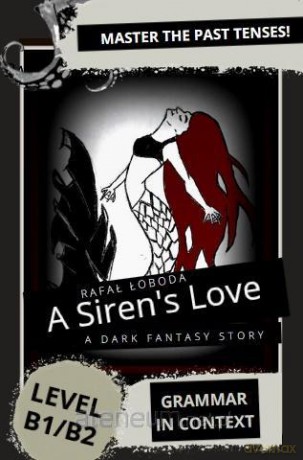 A Siren's Love. Grammar in Context - Rafał Łoboda [KSIĄŻKA]