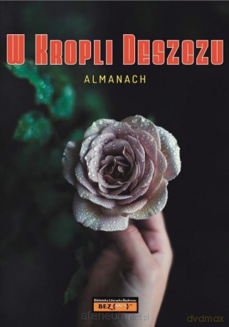 Almanach W kropli deszczu [KSIĄŻKA]