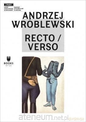Andrzej Wróblewski: Recto/Verso [KSIĄŻKA]