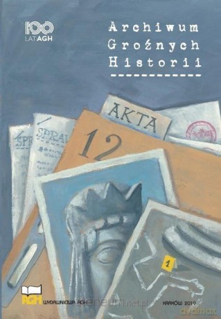 Archiwum Groźnych Historii - Katarzyna Zielińska [KSIĄŻKA]