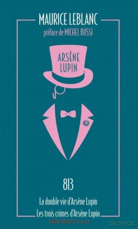Arsene Lupin - 813 Le double vie, les trois crimes - Maurice Leblanc [KSIĄŻKA]