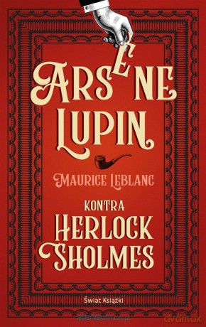 Arsene Lupin kontra Herlock Sholmes - Maurice Leblanc [KSIĄŻKA]