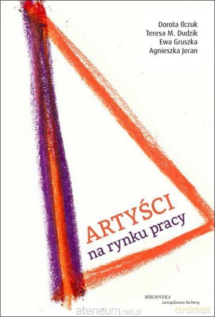 Artyści na rynku pracy [KSIĄŻKA]