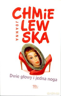 Dwie Głowy Jedna Noga - Joanna Chmielewska [KSIĄŻKA]
