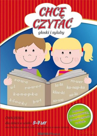 Chcę czytać - głoski i sylaby - Joanna Wojciechowska [KSIĄŻKA]