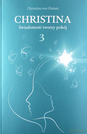 Christina (Tom 3) Świadomość tworzy pokój - Christina von Dreien [KSIĄŻKA]