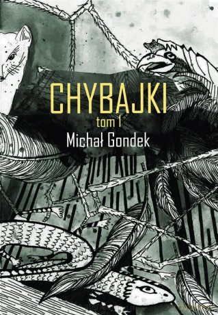 Chybajki (Tom 1) - Michał Gondek [KSIĄŻKA]