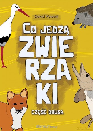Co jedzą zwierzaki cz.2 - Dawid Wysocki [KSIĄŻKA]